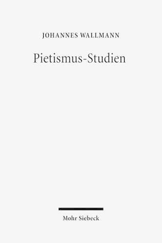 Pietismus-Studien: Gesammelte Aufsatze II