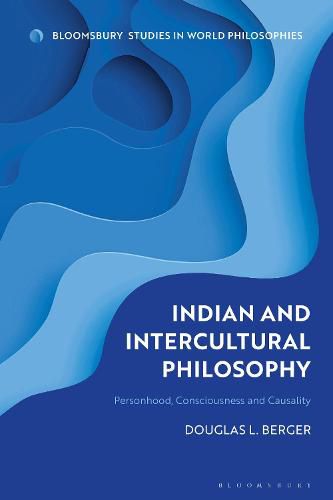 Cover image for Indian and Intercultural Philosophy: Personhood, Consciousness, and Causality