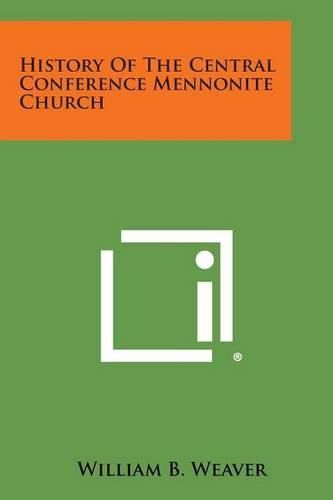 Cover image for History of the Central Conference Mennonite Church