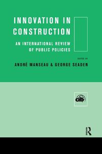 Cover image for Innovation in Construction: An International Review of Public Policies