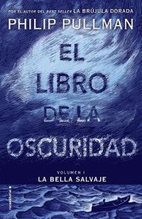 Cover image for El libro de la oscuridad / The Book of Dust