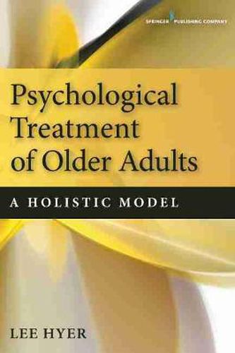 Cover image for Psychological Treatment of Older Adults: A Holistic Model