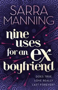 Cover image for Nine Uses For An Ex-Boyfriend