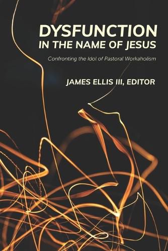 Cover image for Dysfunction in the Name of Jesus