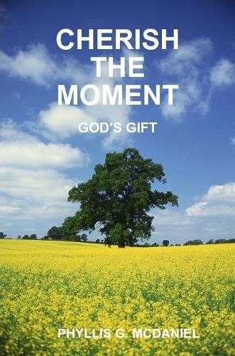 Cherish the Moment: God's Gift