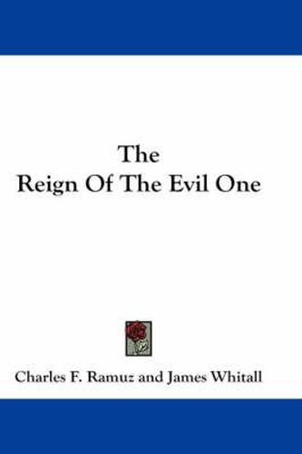 The Reign of the Evil One