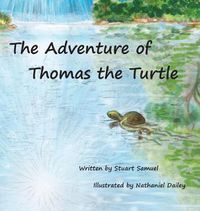 Cover image for The Adventure of Thomas the Turtle