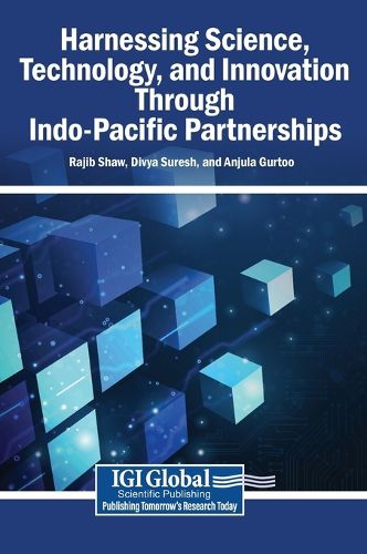 Cover image for Harnessing Science, Technology, and Innovation Through Indo-Pacific Partnerships