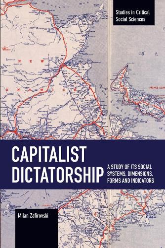 Cover image for Capitalist Dictatorship: A Study of Its Social Systems, Dimensions, Forms and Indicators