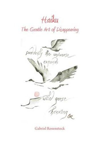 Haiku: The Gentle Art of Disappearing