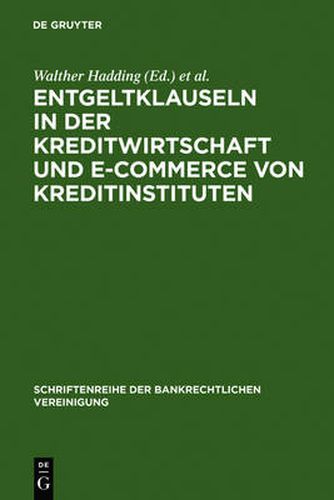 Cover image for Entgeltklauseln in der Kreditwirtschaft und E-Commerce von Kreditinstituten