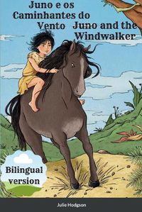 Cover image for Juno and the Windwalker /Juno e os Caminhantes do Vento