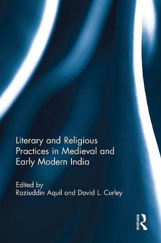 Cover image for Literary and Religious Practices in Medieval and Early Modern India