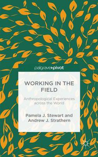 Cover image for Working in the Field: Anthropological Experiences across the World