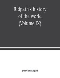 Cover image for Ridpath's history of the world