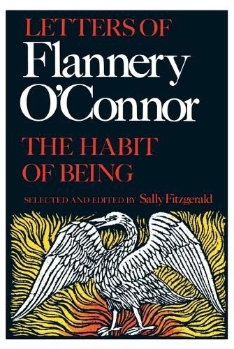 Cover image for The Habit of Being: Letters of Flannery O'Connor
