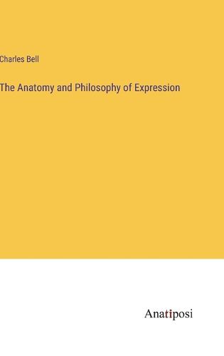 Cover image for The Anatomy and Philosophy of Expression