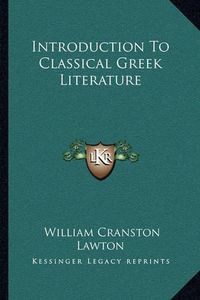 Cover image for Introduction to Classical Greek Literature