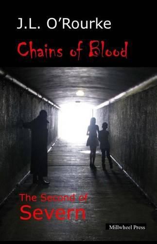 Cover image for Chains of Blood: The Second of Severn