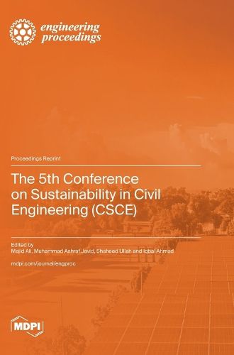 Cover image for The 5th Conference on Sustainability in Civil Engineering (CSCE)