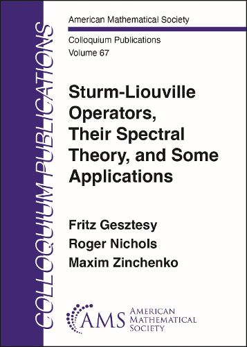 Cover image for Sturm-Liouville Operators, Their Spectral Theory, and Some Applications