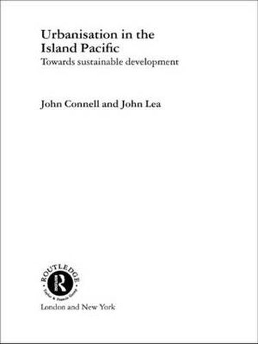 Urbanisation in the Island Pacific: Towards Sustainable Development