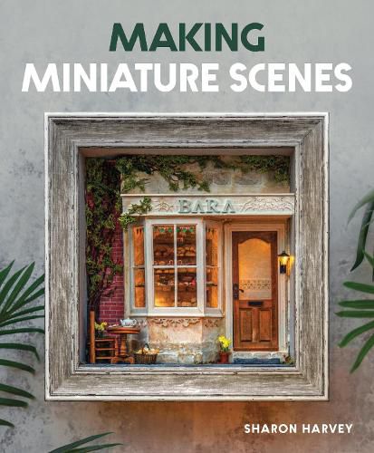 Cover image for Making Miniature Scenes