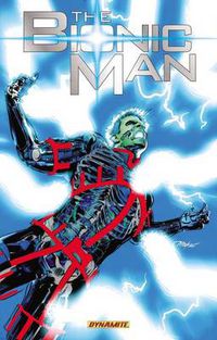 Cover image for The Bionic Man Volume 3: End of Everything