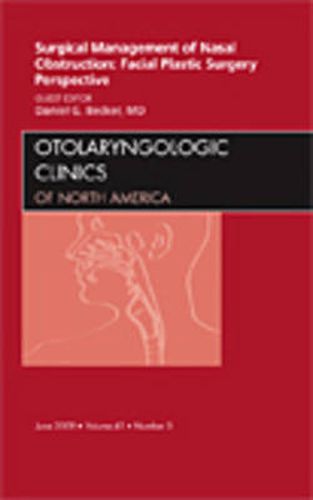 Surgical Management of Nasal Obstruction: Facial Plastic Surgery Perspective, An Issue of Otolaryngologic Clinics