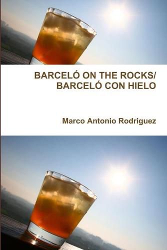 Cover image for Barcelo on the Rocks/Barcelo Con Hielo