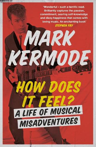 Cover image for How Does It Feel?: A Life of Musical Misadventures