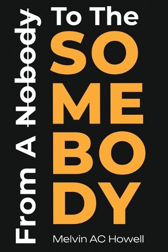 Cover image for From A Nobody To The SOMEBODY
