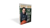 Cover image for The Road to J.O.Y.: Leading with Faith, Playing with Purpose, Leaving a Legacy