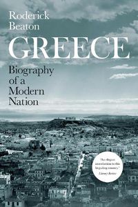 Cover image for Greece: Biography of a Modern Nation