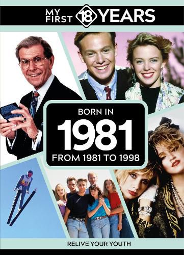 Cover image for My First 18 Years - Born in 1981