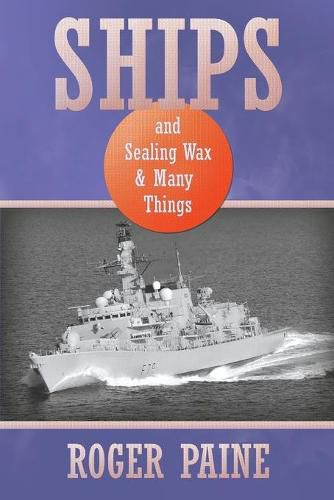 Cover image for Ships and Sealing Wax and Many Things