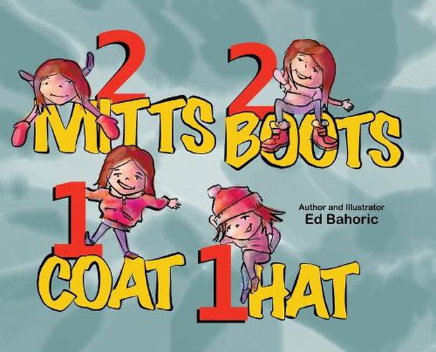 Cover image for 2 Mitts, 2 Boots, 1 Coat, 1 Hat