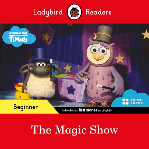 Cover image for Ladybird Readers Beginner Level - Timmy - The Magic Show (ELT Graded Reader)