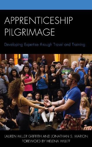 Cover image for Apprenticeship Pilgrimage: Developing Expertise through Travel and Training