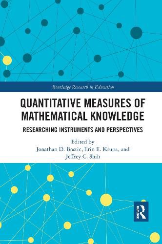 Cover image for Quantitative Measures of Mathematical Knowledge: Researching Instruments and Perspectives