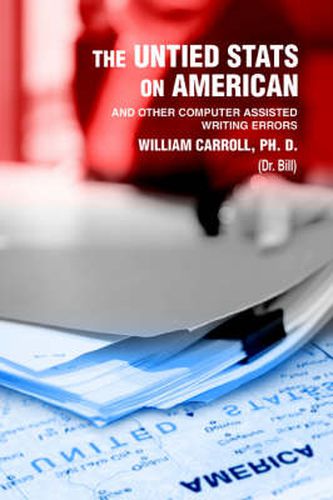 Cover image for The Untied Stats On American: And Other Computer Assisted Writing Errors