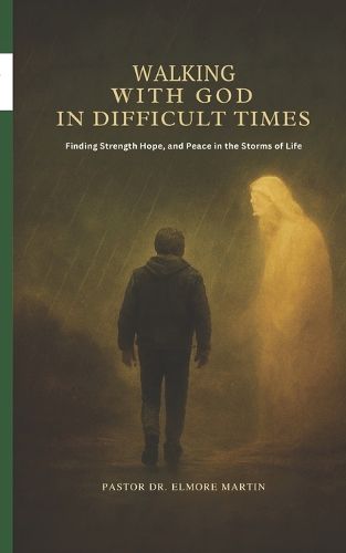 Cover image for Walking With God In Difficult Times
