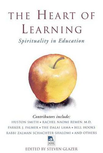 Cover image for The Heart of Learning: Spirituality in Education