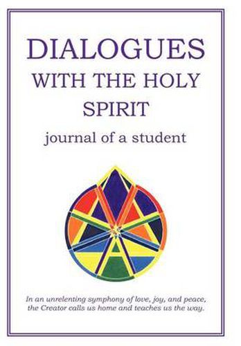Cover image for Dialogues with the Holy Spirit: Journal of a Student