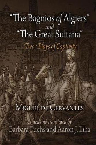 Cover image for The Bagnios of Algiers  and  The Great Sultana: Two Plays of Captivity