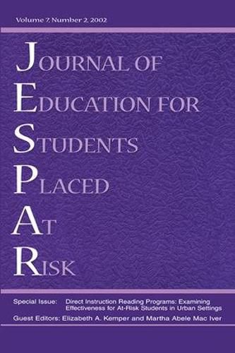 Cover image for Direction instruction Reading Programs: Examining Effectiveness for at-risk Students in Urban Settings: A Special Issue of the journal of Education for Students Placed at Risk