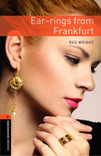 Cover image for Oxford Bookworms Library: Level 2:: Ear-rings from Frankfurt