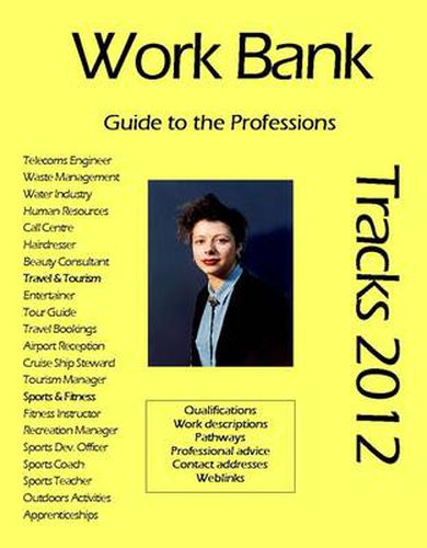 Work Bank - Tracks 2012: Guide to the Professions