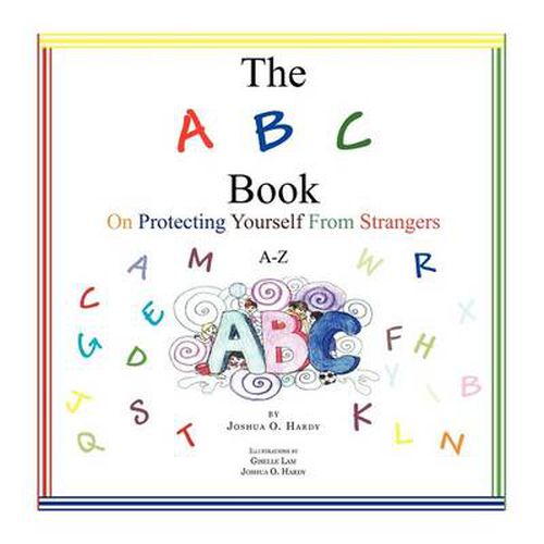 The B C Book On Protecting Yourself From Strangers: A-Z