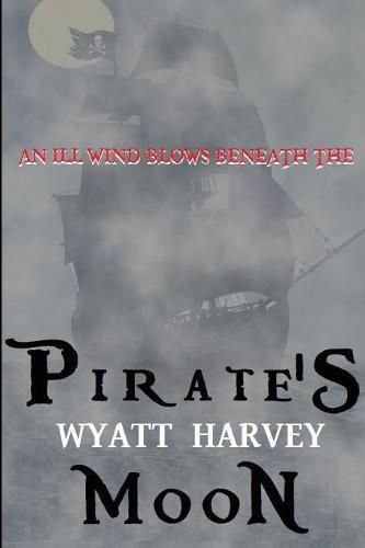 Pirate's Moon: Book Two of the Mick Priest Novels